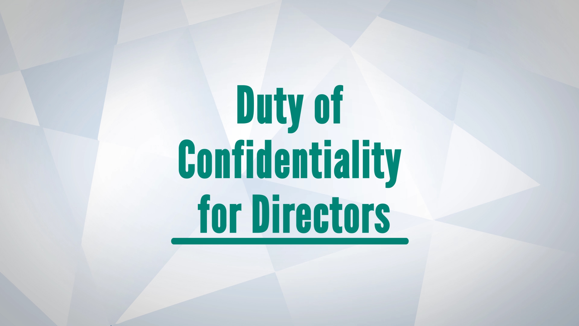 Duty of Confidentiality Video Thumbnail